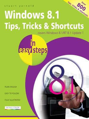 cover image of Windows 8.1 Tips, Tricks & Shortcuts